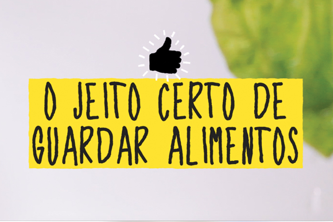 O jeito certo de guardar os alimentos