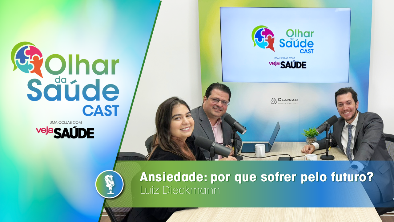 podcast-olhar-da-saude-ansiedade